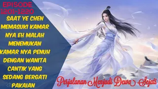 PERJALANAN MENJADI DEWA SEJATI / Episode 1201 -  1220 Bahasa Indonesia