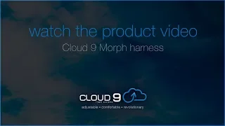 Cloud9 Morph harness — a quiet revolution