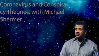 Coronavirus and Conspiracy Theories, with Michael Shermer