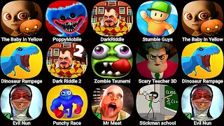 The Baby In Yellow,Poppy Playtime 3,Dark Riddle,Stumble Guys,Dinosaur Rampage,Scary Teacher 3D