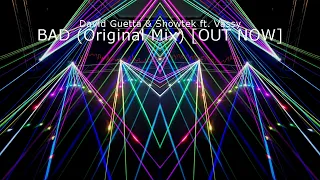 🎤​🎼David Guetta & Showtek ft.  Vassy - BAD (Original Mix) OUT NOW🎼🎧​