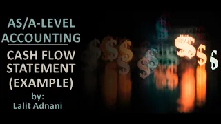 AS/A Level Accounting - Cash Flow Statement (IAS-7) - Part 2/2