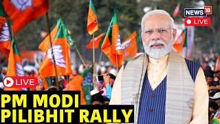 PM Modi Live | PM Modi In Pilibhit, Uttar Pradesh Live For Lok Sabha Election 2024 Campaign | N18L