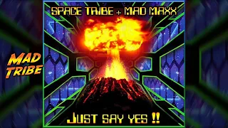 Space Tribe  & Mad Maxx - Peak Experience