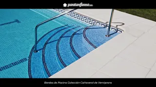 🔝 Ventajas de los bordes de piscina prefabricados - Colección Cañaveral de Verniprens