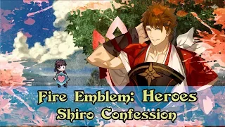 [Fire Emblem: Heroes] Shiro Confession | Level 40 Dialogue