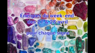 Energies du week-end des 27 & 28 avril pour chaque signe avec l'Oracle chamanique des cristaux.
