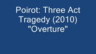 Poirot: Three Act Tragedy // "Overture"