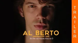 AL BERTO - Grenzenlose Liebe - Offizieller deutscher Trailer