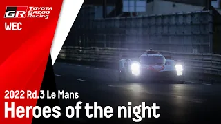 2022 Le Mans 24 Hours: Heroes of the night