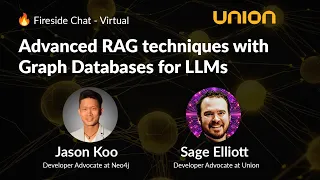 Advanced RAG techniques with Graph Databases for LLMs | Jason Koo - Neo4j