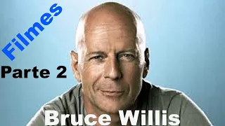 Filmes de Bruce Willis  Parte 2(2000-2011).