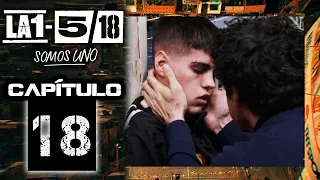 La 1-5/18 Somos uno - Capítulo 18