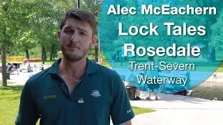 Lock Tales - Rosedale - Trent-Severn Waterway