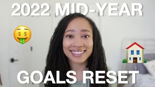 My 2022 Mid-Year Goals Reset
