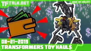 Transformers & Toy Hauls for 8/21/2019 - Ouch My Wallet
