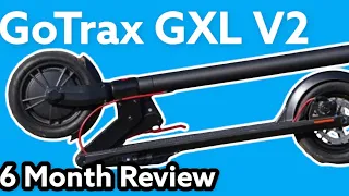 GoTrax GXL V2 Electric Scooter 6 Month Review | How Has It Held Up?