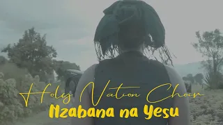 NZABANA NA YESU by Holy Nation choir Ft Mubogora (Official Video)