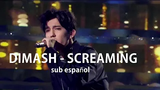 (sub español) Dimash Kudaibergen - Screaming