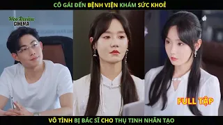 Cô Gái Đến Bệnh Viện Khám Sức Khoẻ VÔ TÌNH Bị Bác Sĩ Cho Thụ Tinh Nhân Tạo