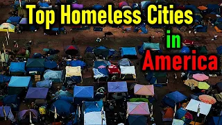 Homeless crisis in America: Exploring Top 10 Homeless Cities in USA