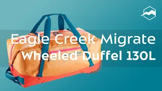 Баул Eagle Creek Migrate Wheeled Duffel 130L. Обзор