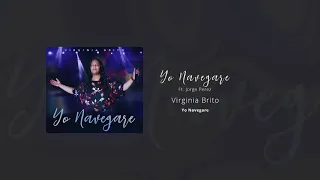 Yo Navegare | Virginia Brito ft Jorge Perez (Yo Navegare 2018)