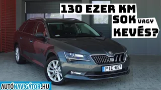 Škoda Superb 130 ezer kilométerrel: sok vagy kevés?