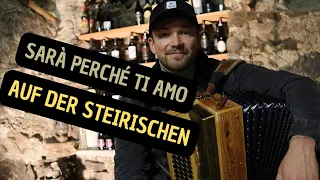 Sarà perché ti amo - Moderne Lieder auf der Steirischen Harmonika