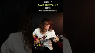 What if...? Dave Mustaine (Megadeth) played  "Master Of Puppets" (Metallica)