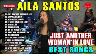 Aila Santos Nonstop Cover Songs 2023 | Aila Santos cover Just Another Woman In Love, Minamahal Kita