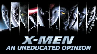 X-Men (2000) - An Uneducated Opinion