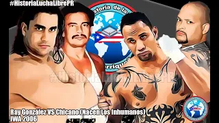 IWA 2006 Ray Gonzalez VS Chicano Nacen Los Inhumanos