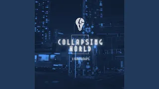 Collapsing World