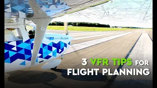 3 VFR TIPS FOR FLIGHT PLANNING