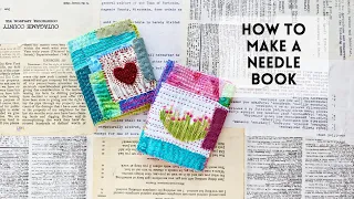 How to Make a Needle Book (slow stitch)