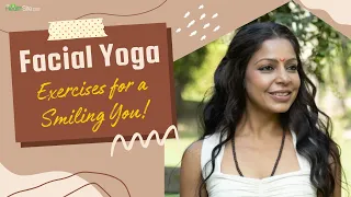 How to Do Face Yoga for a More Sculpted, Firm, and Glowing Complexion| International Yoga Day 2023
