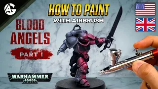 HOW TO PAINT BLOOD ANGELS / PART 1 AIRBRUSHING - Angel GiraldeZ