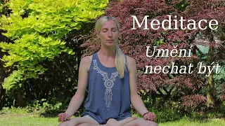 Meditace - umění nechat být