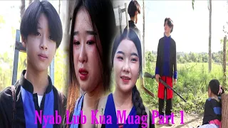 Nyab Lub Kua Muag Part 1