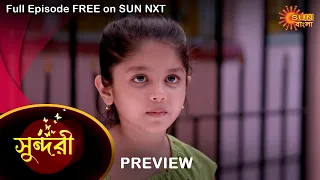 Sundari - Preview | 16 May 2022 | Full Ep FREE on SUN NXT | Sun Bangla Serial