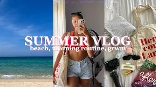 SUMMER VLOG ☀️| beach, morning routine, grwm