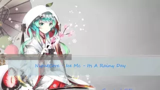 NightCore - Ice Mc - Its A Rainy Day