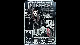 NIRVANA LIVE - IF YOU MUST - COMMUNITY WORLD THEATRE - TACOMA - WA (03/19/1988)