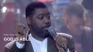 Ron Kenoly - God is Able (Live)