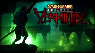 Warhammer End Times - Vermintide Gameplay PC 1080p60fps Maxed Out Epic