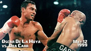 Oscar De La Hoya vs Oba Carr - May 22, 1999 - Full Fight