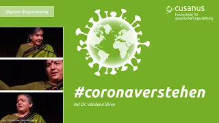 Dr. Vandana Shiva: Political Economy of the Corona Crisis: Global Perspectives