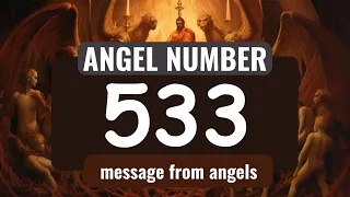 The Hidden Spiritual Meaning of Angel Number 533
