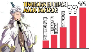 TINGKATAN KULTIVASI MAGIC EMPEROR